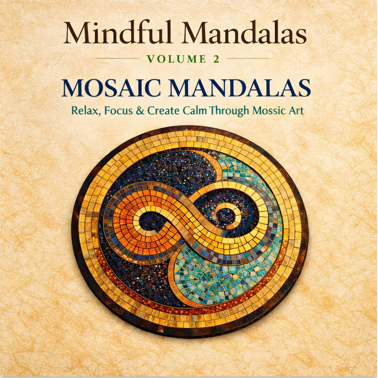 Mandalas Volume 2: Mosaic Style Adult Coloring Book for Stress Relief & Relaxation